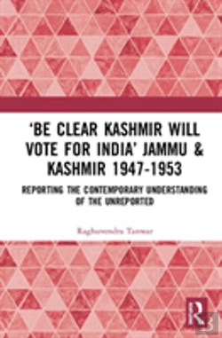 Bertrand.pt - Â€˜Be Clear Kashmir Will Vote For Indiaâ€™ Jammu & Kashmir 1947-1953
