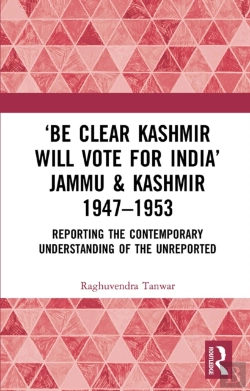 Bertrand.pt - Â€˜Be Clear Kashmir Will Vote For Indiaâ€™ Jammu & Kashmir 1947-1953