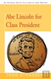 Abe Lincoln For Class President
