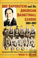 Abe Saperstein And The American Basketball League, 1960-1963