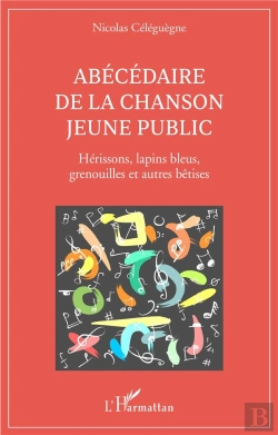 Bertrand.pt - Abecedaire De La Chanson Jeune Public - Herissons, Lapins Bleus, Grenouilles Et Autres Betises