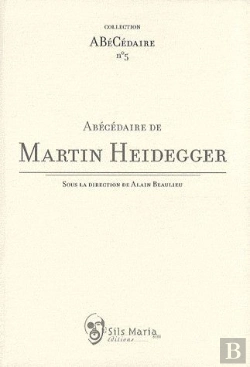 Bertrand.pt - Abécédaire De Martin Heidegger