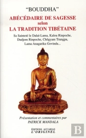 Abécédaire De Sagesse Selon La Tradition Tibétaine