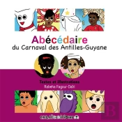 Abecedaire Du Carnaval Des Antilles Guyane