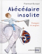 Abecedaire Insolite (Bilingue Francais / Anglais)
