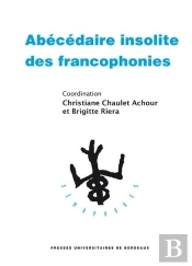 Abécédaire Insolite Des Francophonies