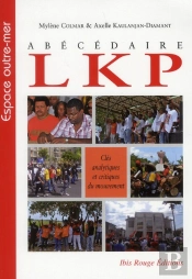Abécédaire Lkp ; Clés Analytiques Et Critiques Du Mouvement