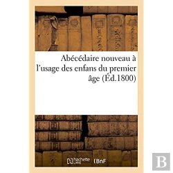 Bertrand.pt - Abecedaire Nouveau A L'Usage Des Enfans Du Premier Age