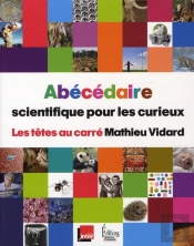 Abécédaire Scientifique Pour Les Curieux
