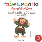 Abecedario Fantastico 2 Barbadillo El Brujo Peludillo Áááááááááááááááááááááááááááááááááááááááááááááá