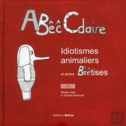 Bertrand.pt - Abeecdaire Idiotismes Animaliers Et Autres Beetises