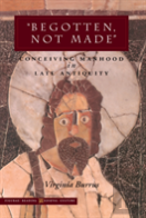 Â€˜Begotten, Not Madeâ€™