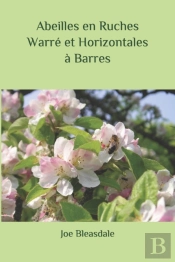 Abeilles En Ruches Warre Et Horizontales A Barres