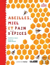 Abeilles, Miel Et Pain D'Épices