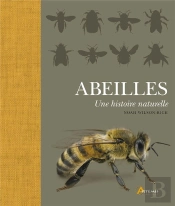 Abeilles, Une Histoire Naturelle