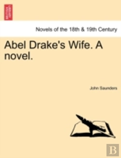 Bertrand.pt - Abel Drake'S Wife. A Novel.