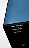 Abel Prazer Seguido de Confessionário e de Dez Poemas