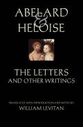 Abelard And Heloise: The Letters And Other Writings
