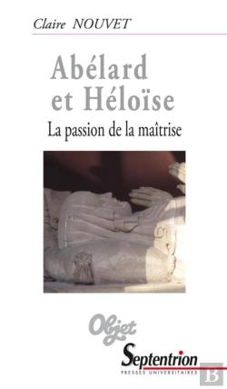 Bertrand.pt - Abélard Et Héloïse : La Passion De La Maîtrise