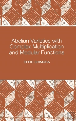 Bertrand.pt - Abelian Varieties With Complex Multiplication And Modular Functions