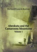 Abeokuta And The Camaroons Mountains Volume 1