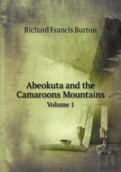 Abeokuta And The Camaroons Mountains Volume 1