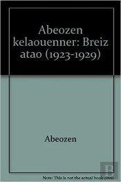 Abeozen Kelaouenner, Breiz Atao - 1923-1929