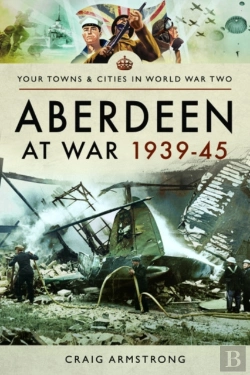 Bertrand.pt - Aberdeen At War 1939-45
