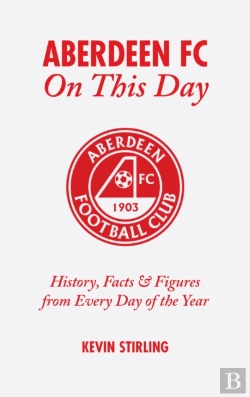 Bertrand.pt - Aberdeen Fc On This Day