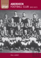Aberdeen Football Club 1903-1973