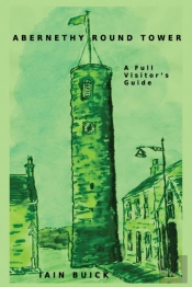 Abernethy Round Tower A Full Visitor'S Guide