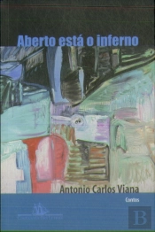 Aberto Está o Inferno: Contos
