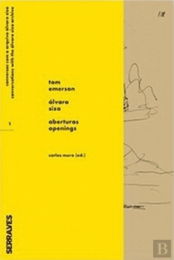 Bertrand.pt - Aberturas - Conversas com o Arquivo Álvaro Siza