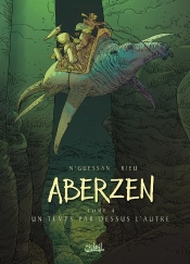Aberzen Tome 4 : Un Temps Par-Dessus L'Autre
