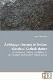 Abhinaya Themes In Indian Classical Kath