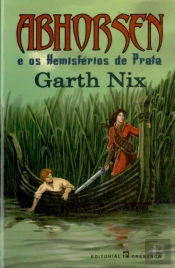 Abhorsen e os Hemisférios de Prata