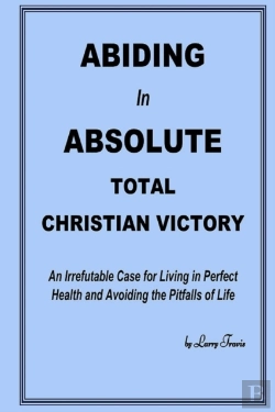 Bertrand.pt - Abiding In Absolute Total Christian Victory