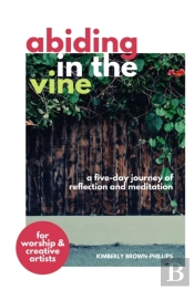 Abiding In The Vine