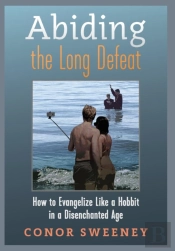 Abiding The Long Defeat