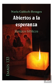 Abiertos A La Esperanza. Retazos Bíblicos