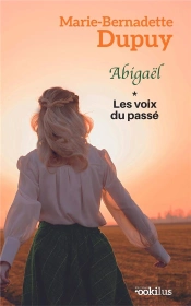 Abigael, Les Voix Du Passe T1