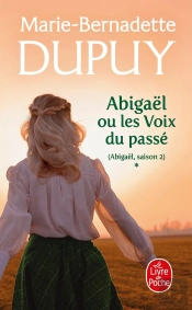 Abigaël Tome 1 : Les Voix Du Passé