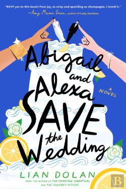 Bertrand.pt - Abigail And Alexa Save The Wedding