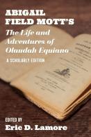 Abigail Field Mott'S The Life And Adventures Of Olaudah Equiano