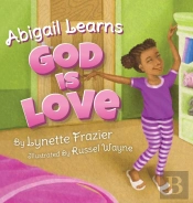 Abigail Learns God Is Love