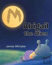 Abigail The Alien