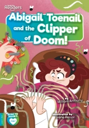 Abigail Toenail And The Clipper Of Doom
