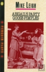 Abigail'S Party & Goose-Pimples