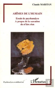 Abîmes De L'Humain ; Essais De Psychanalyse À Propos De La Sensation De N'Être Rien