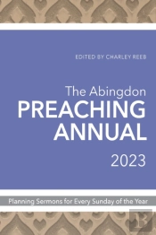 Abingdon Preaching Annual 2023, The